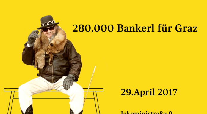 280.000 bankerl für Graz 1 brauchst